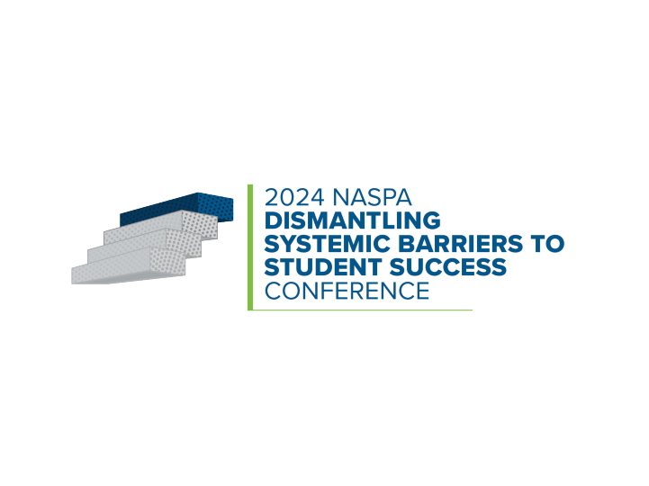 NASPA Dismantling Systemic Barriers to Student Success Conference